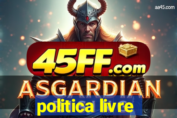 politica livre